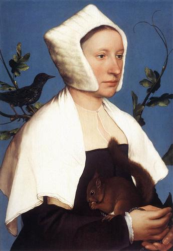    "Lady with a Squirrel and a Starling" (c.1527) - Hans Holbein the Younger 